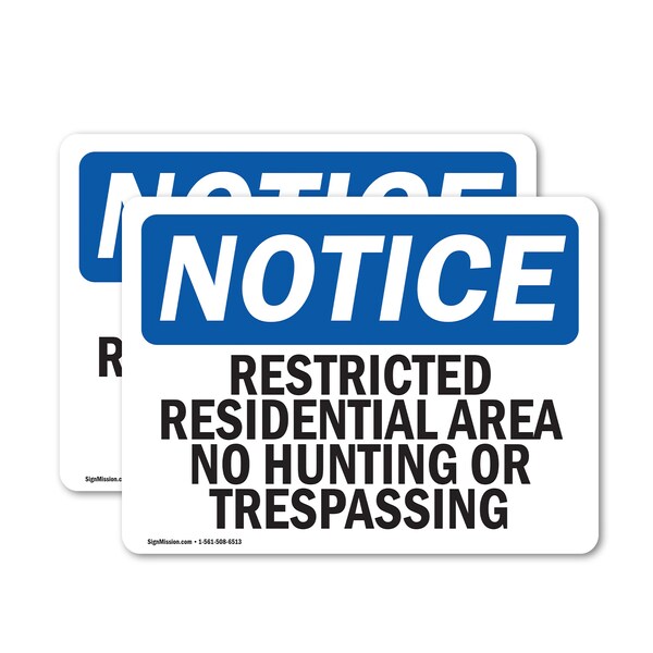 Signmission Restricted Residential Area No Hunting Or OSHA Notice Sign, Vinyl Decal, 14in W x 10in L, 2PK OS-2PACK-NS-D-1014-L-18091 - main